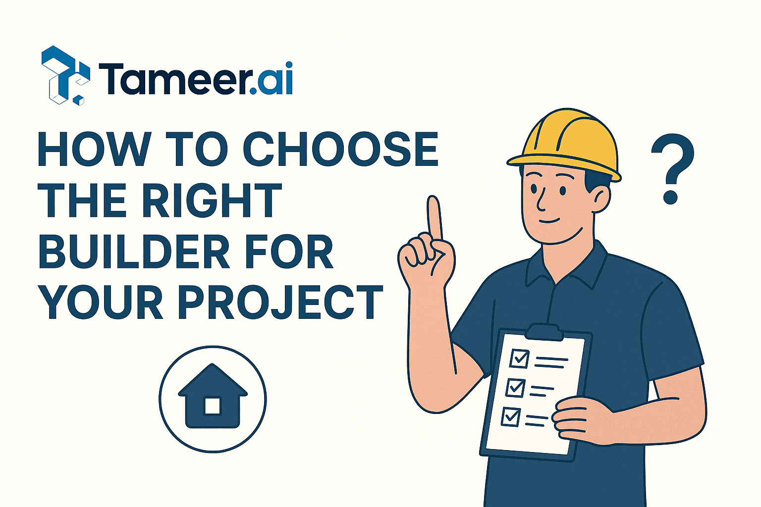 How to Choose the Right Builder for Your Project
