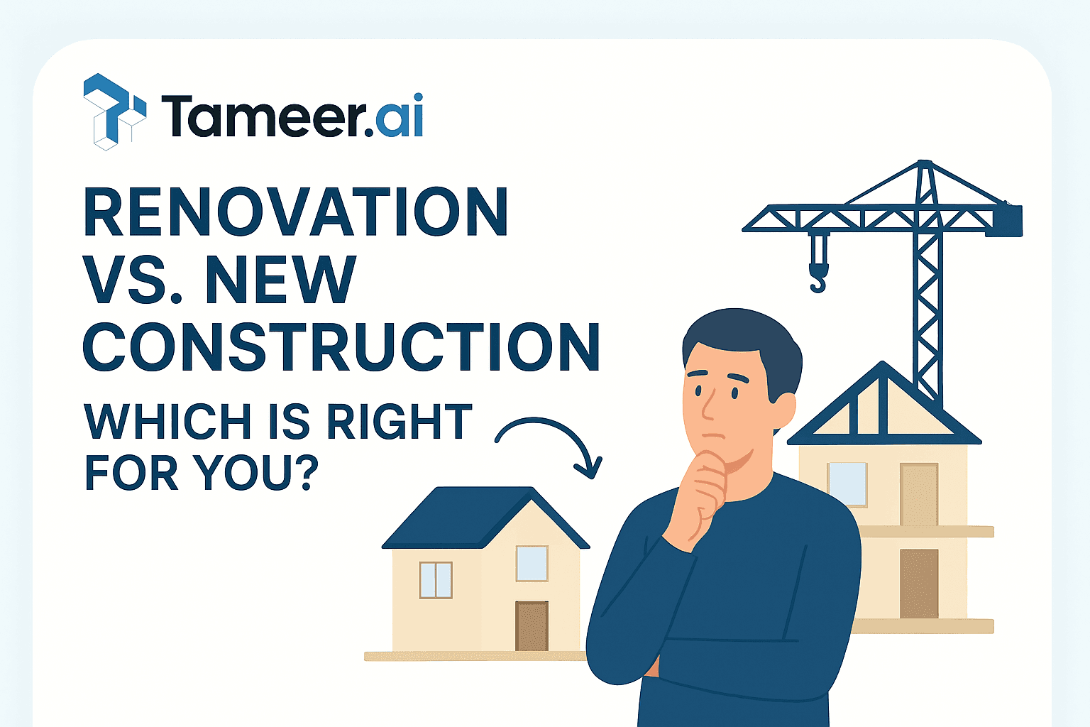 Renovation vs. New Construction: Which Is Right for You?